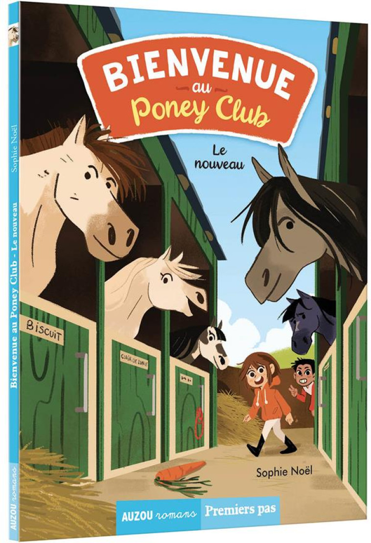 BIENVENUE AU PONEY CLUB TOME 1 - NOEL/NILES - PHILIPPE AUZOU