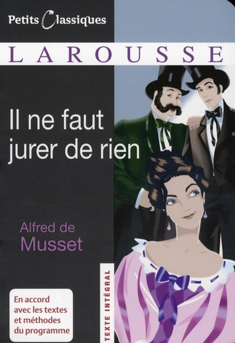 IL NE FAUT JURER DE RIEN - MUSSET ALFRED - LAROUSSE