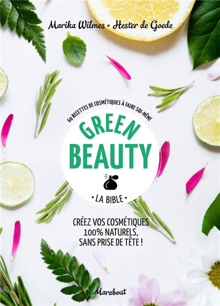 GREEN BEAUTY - WILMES/DE GOEDE - MARABOUT