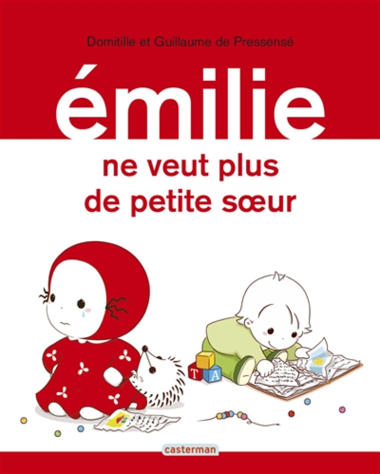 EMILIE NE VEUT PLUS DE PETITE - DE PRESSENSE - Casterman