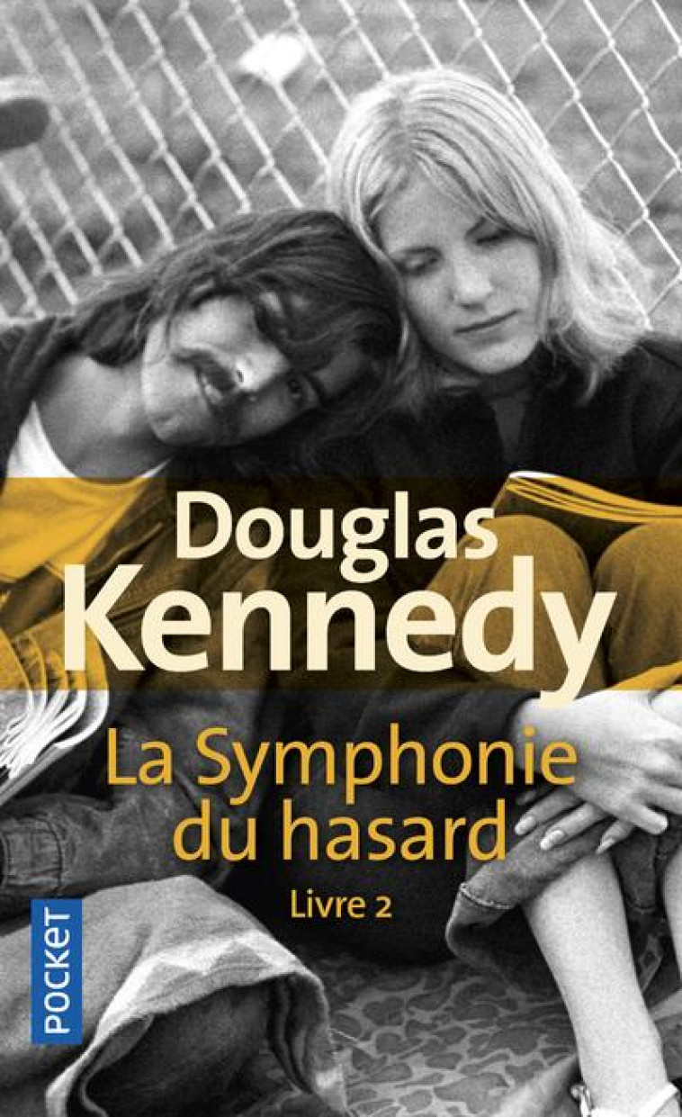 LA SYMPHONIE DU HASARD - TOME - KENNEDY DOUGLAS - POCKET