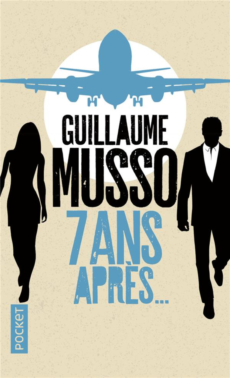 7 ANS APRES... - MUSSO GUILLAUME - Pocket