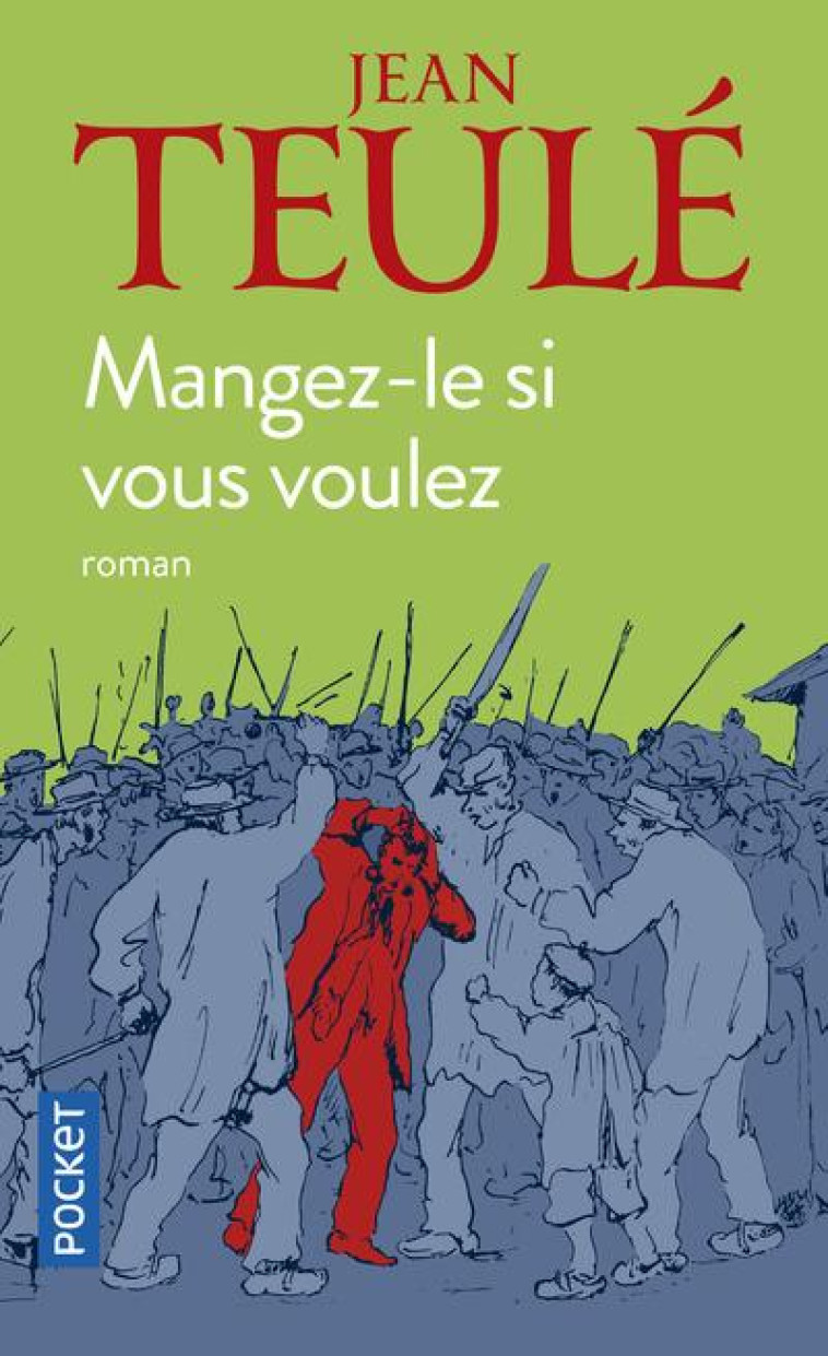 MANGEZ-LE SI VOUS VOULEZ - TEULE JEAN - POCKET