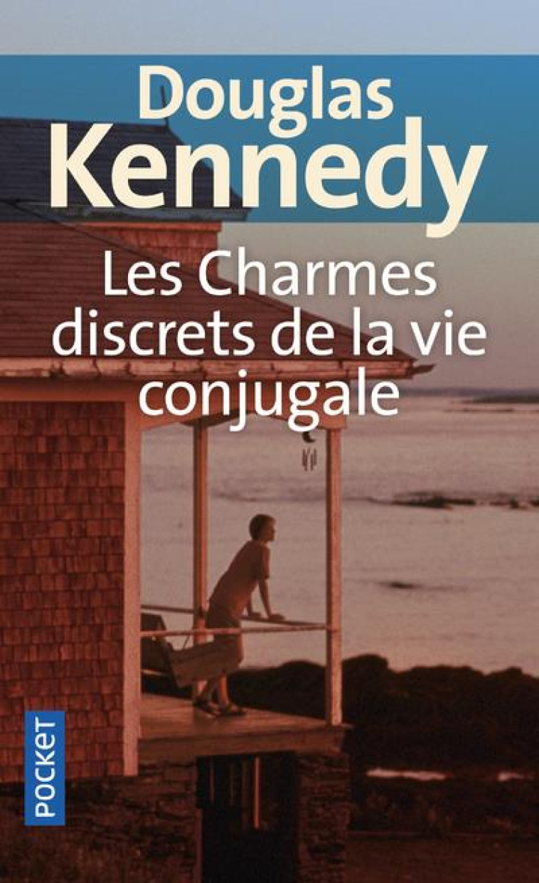 LES CHARMES DISCRETS DE LA VIE - KENNEDY DOUGLAS - POCKET