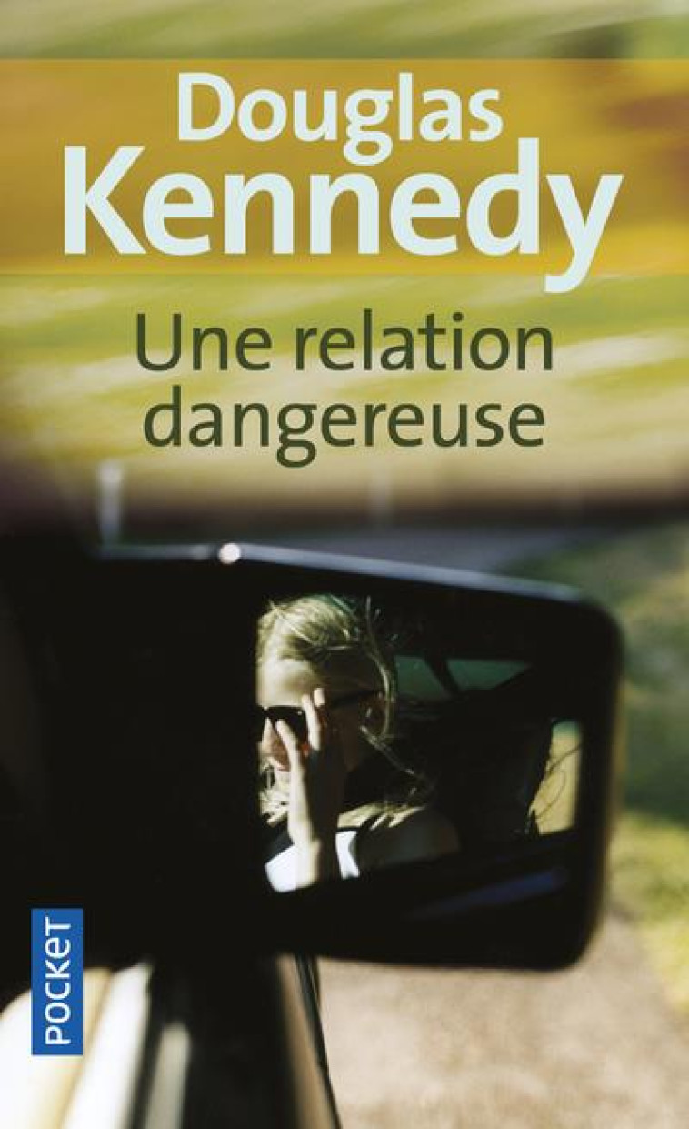 UNE RELATION DANGEREUSE - KENNEDY DOUGLAS - POCKET