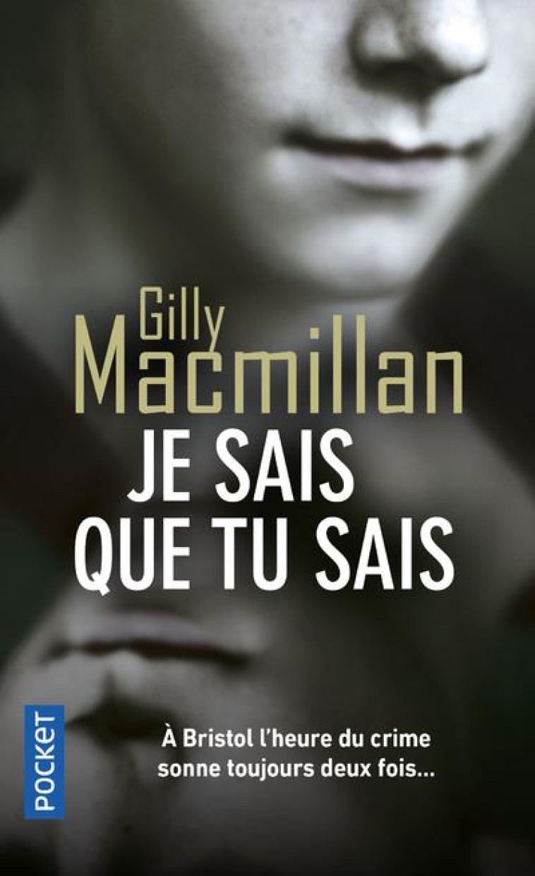 JE SAIS QUE TU SAIS - MACMILLAN GILLY - POCKET