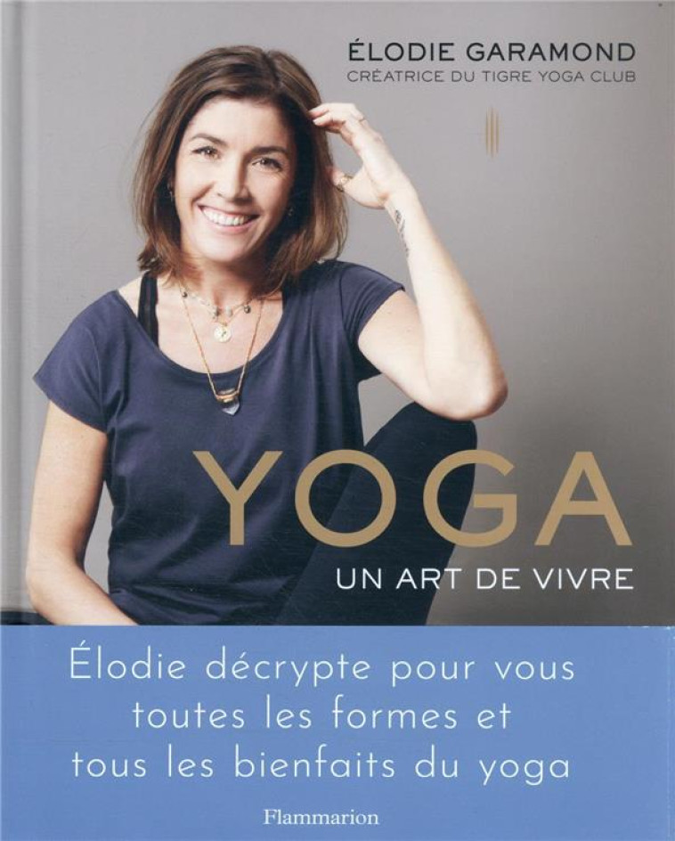 YOGA - UN ART DE VIVRE - GARAMOND/MICHEL - FLAMMARION