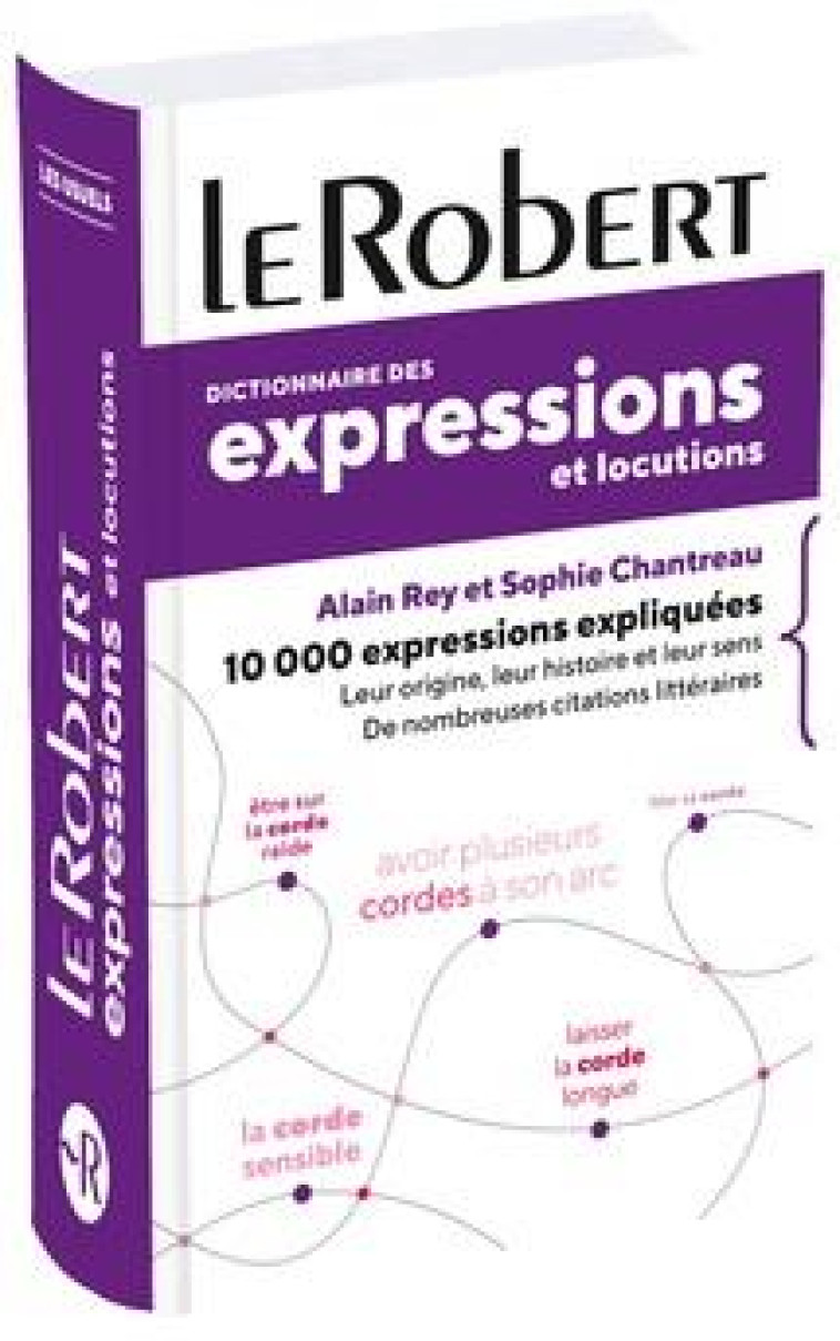 DICTIONNAIRE DES EXPRESSIONS E - CHANTREAU/REY - LE ROBERT