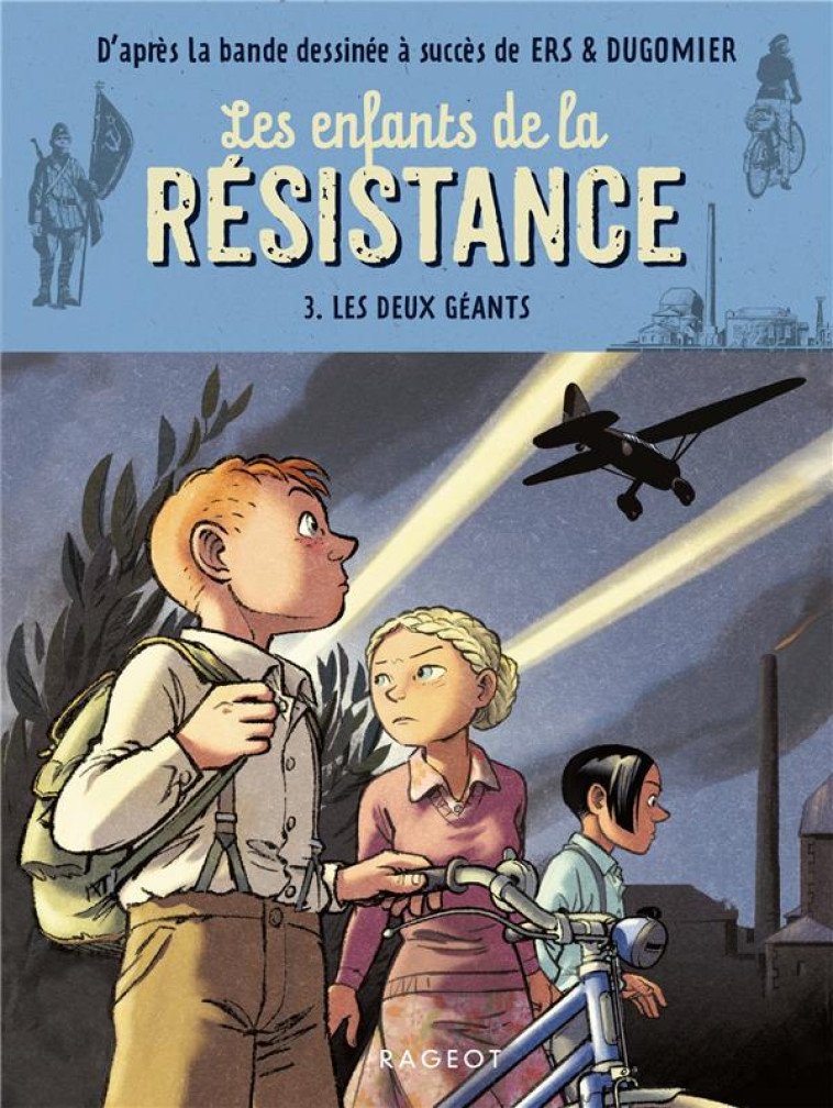 LES ENFANTS DE LA RESISTANCE - - JUGLA/DUGOMIER/ERS - RAGEOT