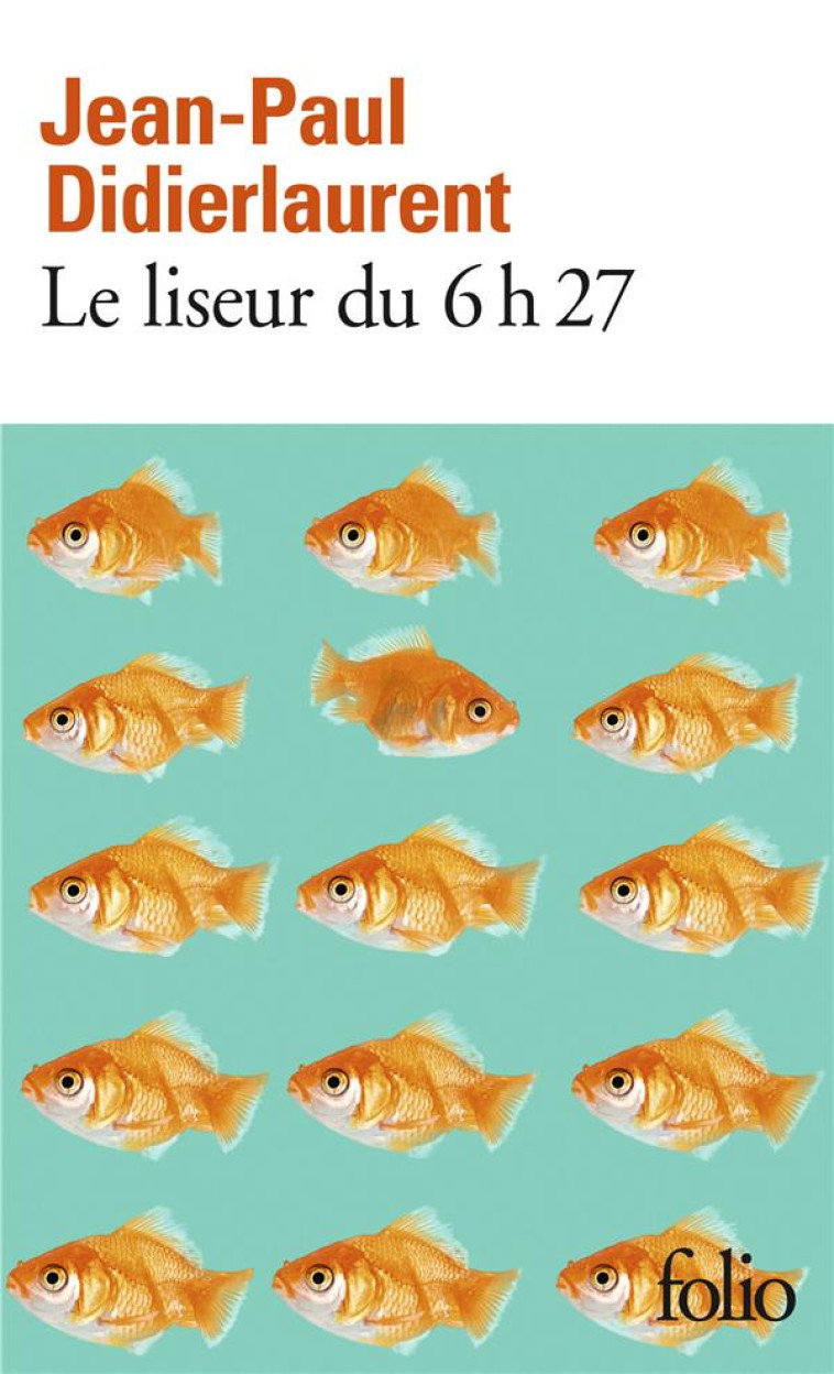 LE LISEUR DU 6H27 - DIDIERLAURENT J-P. - Gallimard