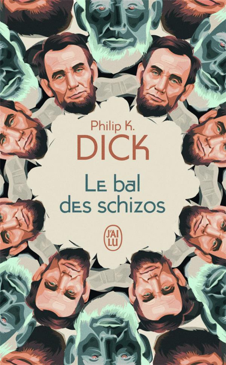 LE BAL DES SCHIZOS - DICK PHILIP K. - J'AI LU