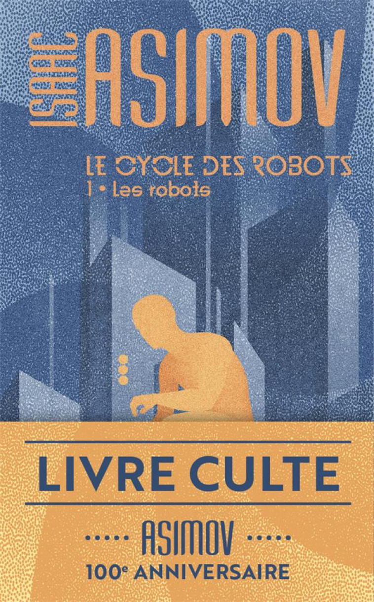 LE CYCLE DES ROBOTS - LES ROBO - ASIMOV ISAAC - J'AI LU