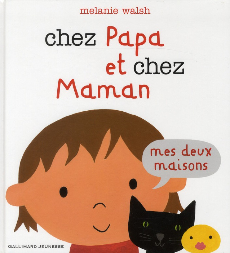 CHEZ PAPA ET CHEZ MAMAN (MES D - WALSH MELANIE - GALLIMARD