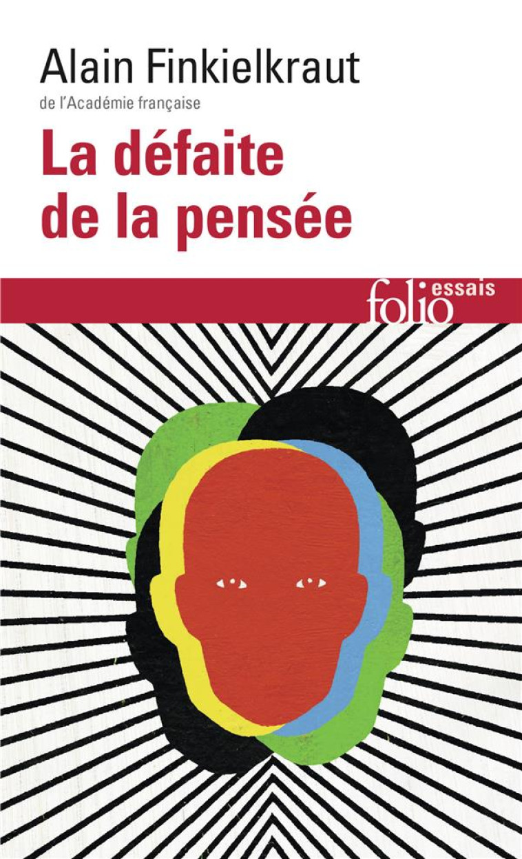 LA DEFAITE DE LA PENSEE - FINKIELKRAUT ALAIN - GALLIMARD