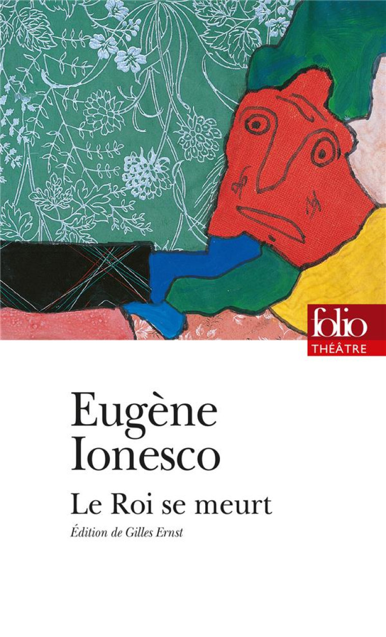 LE ROI SE MEURT - IONESCO EUGENE - GALLIMARD