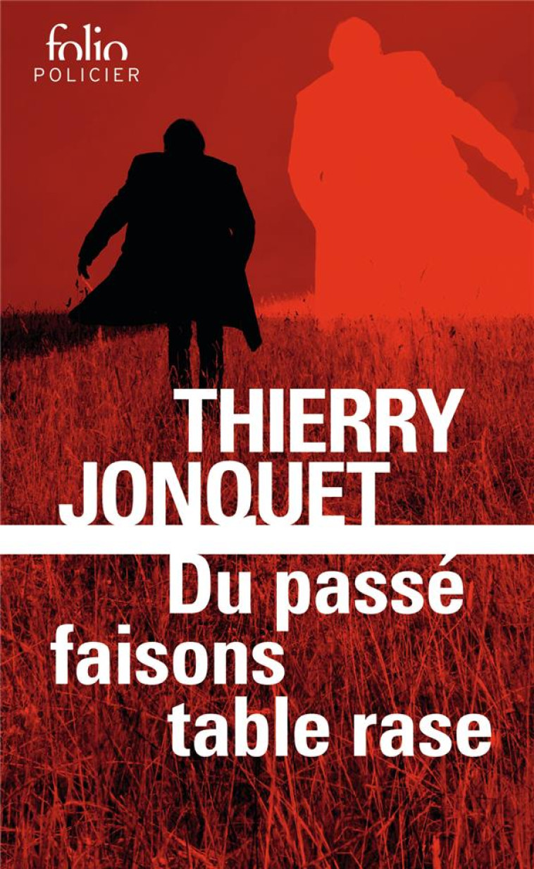 DU PASSE FAISONS TABLE RASE - JONQUET THIERRY - GALLIMARD