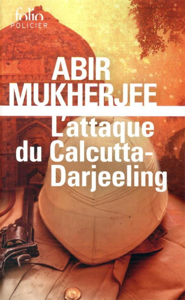 L-ATTAQUE DU CALCUTTA-DARJEELI - MUKHERJEE ABIR - GALLIMARD