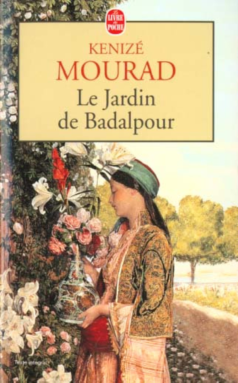 LE JARDIN DE BADALPOUR - MOURAD KENIZE - LGF/Livre de Poche