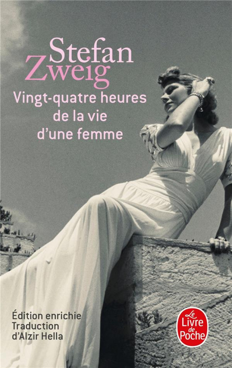 VINGT-QUATRE HEURES DE LA VIE - ZWEIG STEFAN - LGF/Livre de Poche