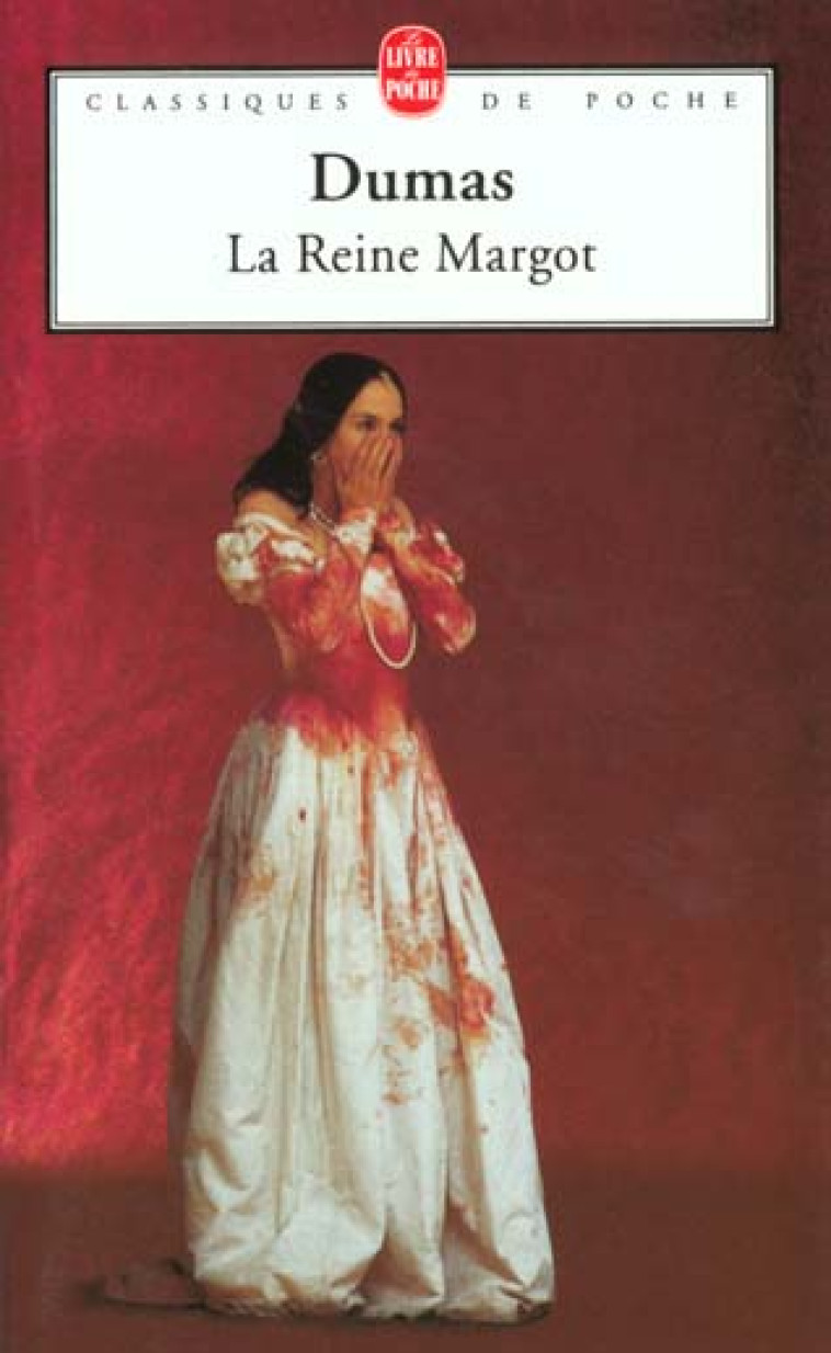 LA REINE MARGOT - DUMAS ALEXANDRE - LGF/Livre de Poche