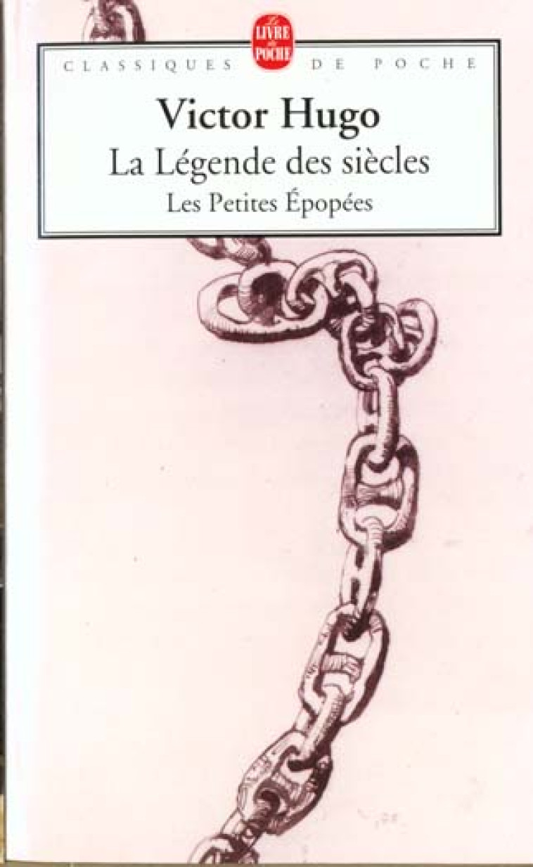 LA LEGENDE DES SIECLES / LES P - HUGO VICTOR - LGF/Livre de Poche