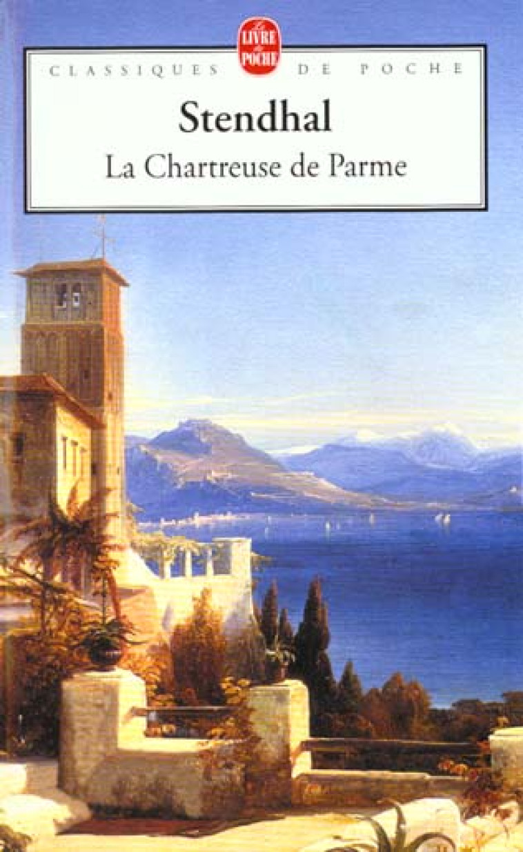 LA CHARTREUSE DE PARME - STENDHAL - LGF/Livre de Poche