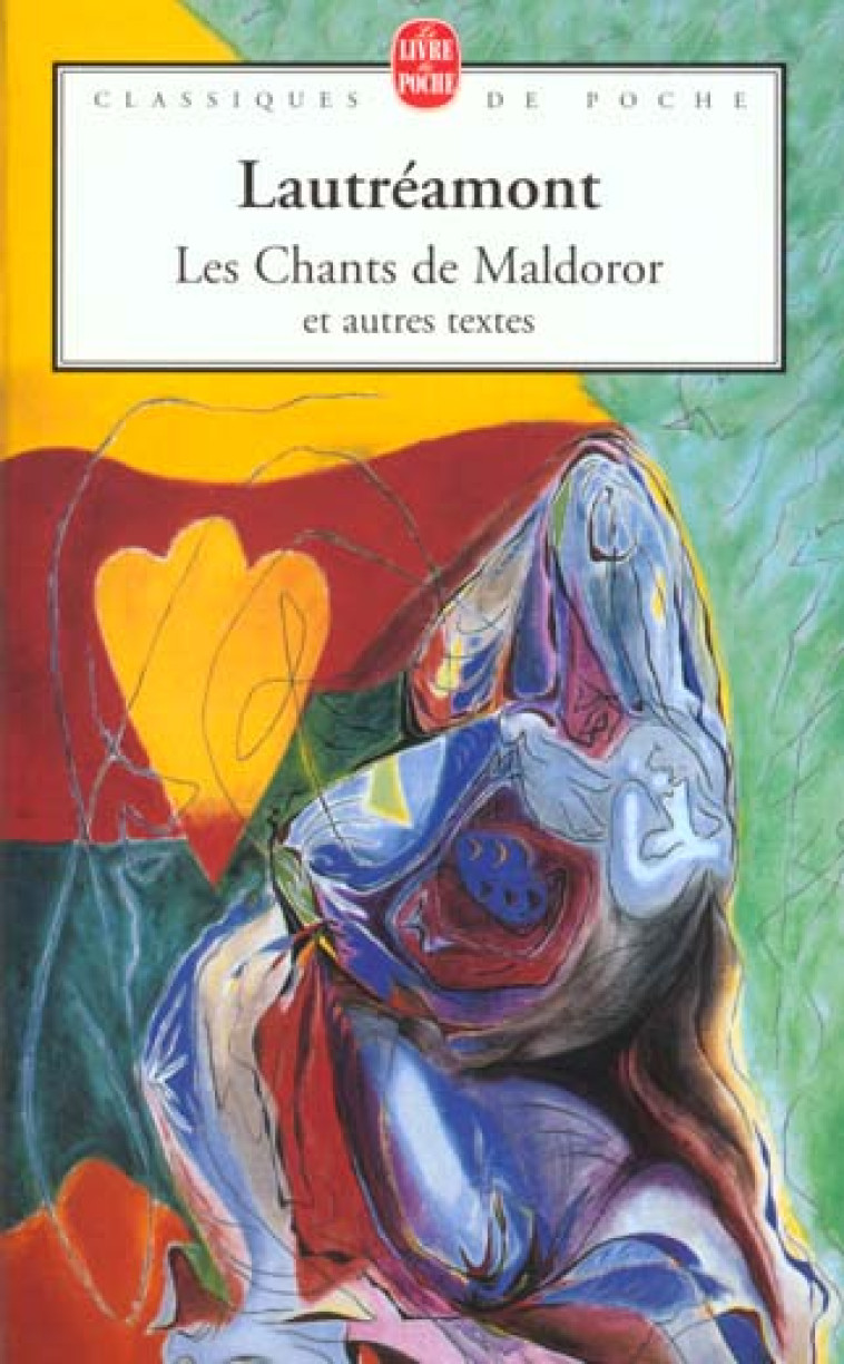 LES CHANTS DE MALDOROR ET AUTR - LAUTREAMONT - LGF/Livre de Poche