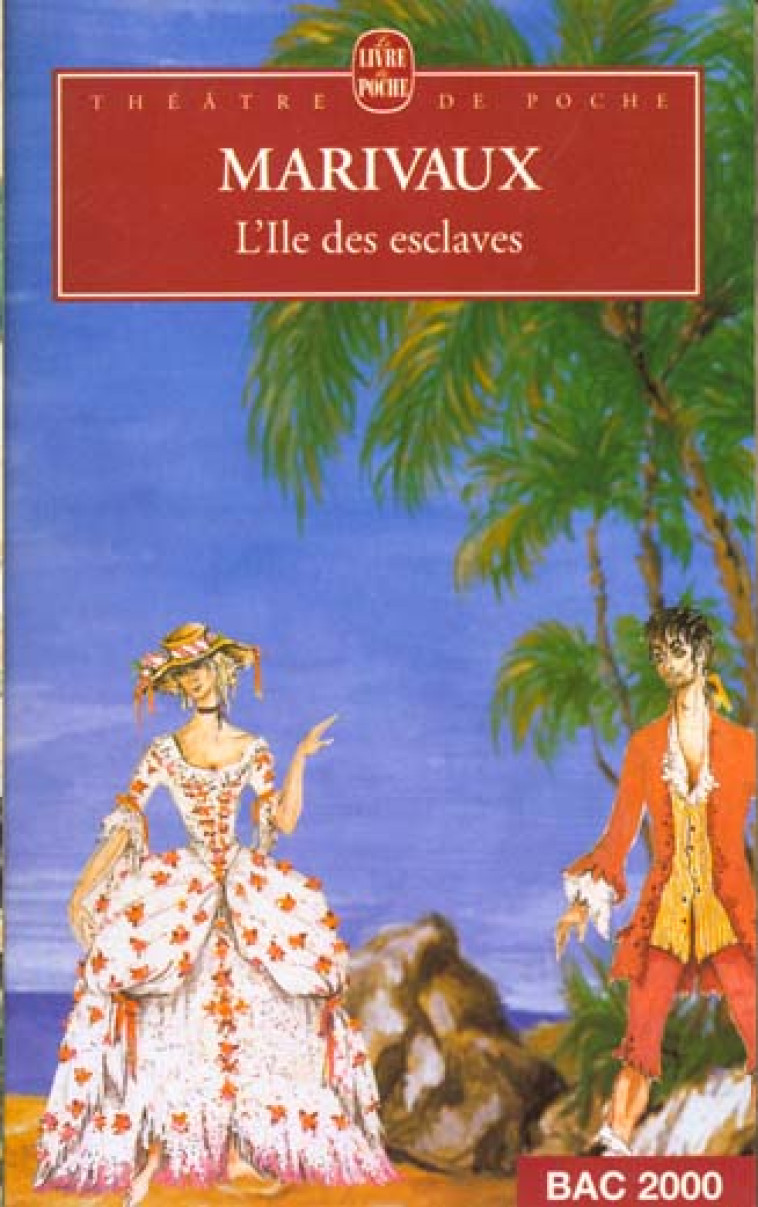 L-ILE DES ESCLAVES - MARIVAUX PIERRE - LGF/Livre de Poche