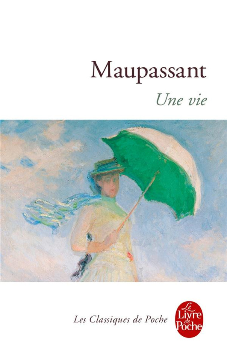 UNE VIE - MAUPASSANT GUY - LGF/Livre de Poche