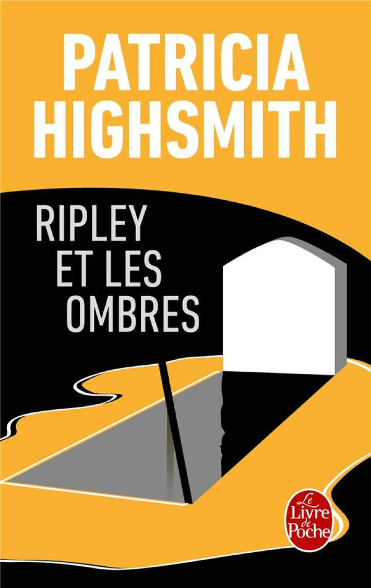 RIPLEY ET LES OMBRES - HIGHSMITH PATRICIA - LGF/Livre de Poche