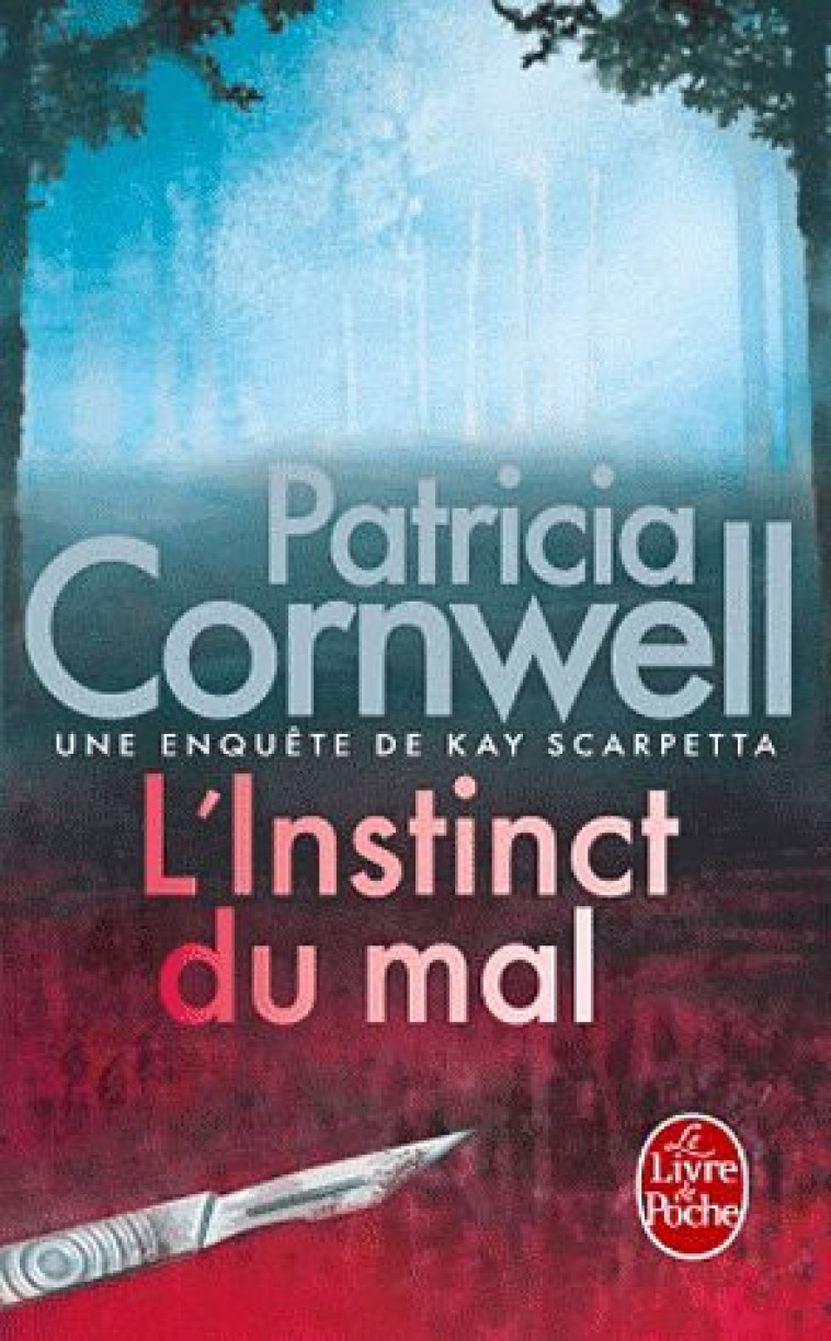 L-INSTINCT DU MAL - CORNWELL PATRICIA - LGF/Livre de Poche