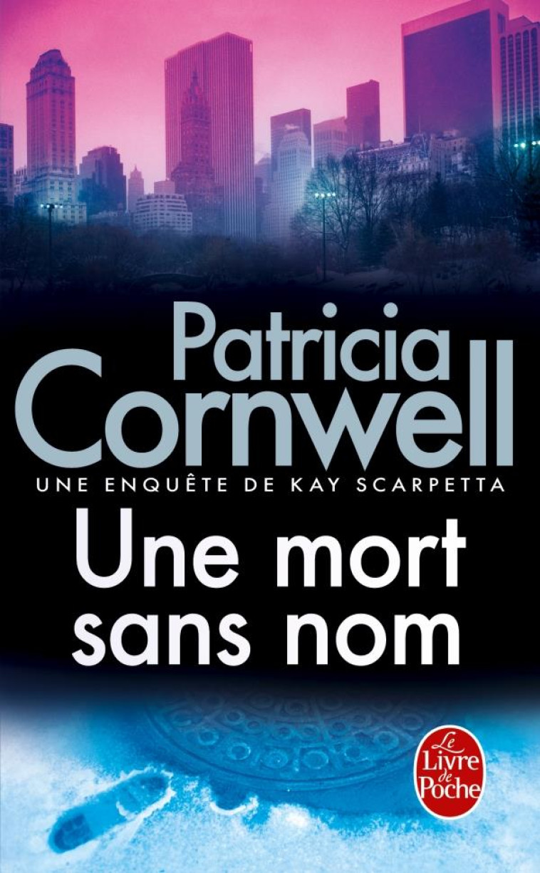 UNE MORT SANS NOM - CORNWELL PATRICIA - LGF/Livre de Poche