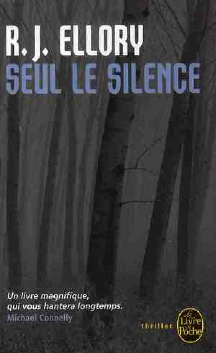 SEUL LE SILENCE - PRIX CHOIX D - ELLORY R. J. - LGF/Livre de Poche