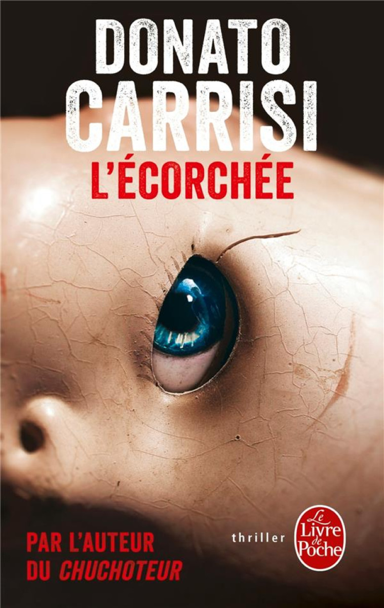 L-ECORCHEE - CARRISI DONATO - Le Livre de poche