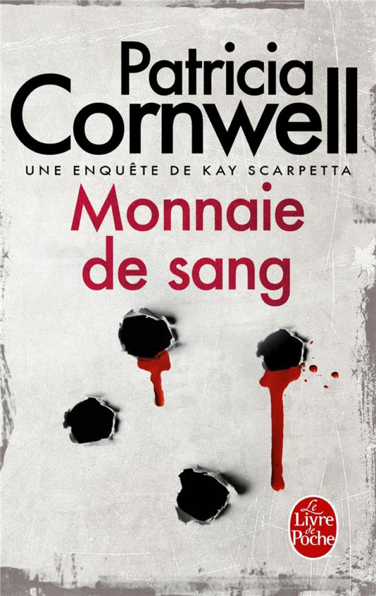 MONNAIE DE SANG - CORNWELL PATRICIA - Le Livre de poche