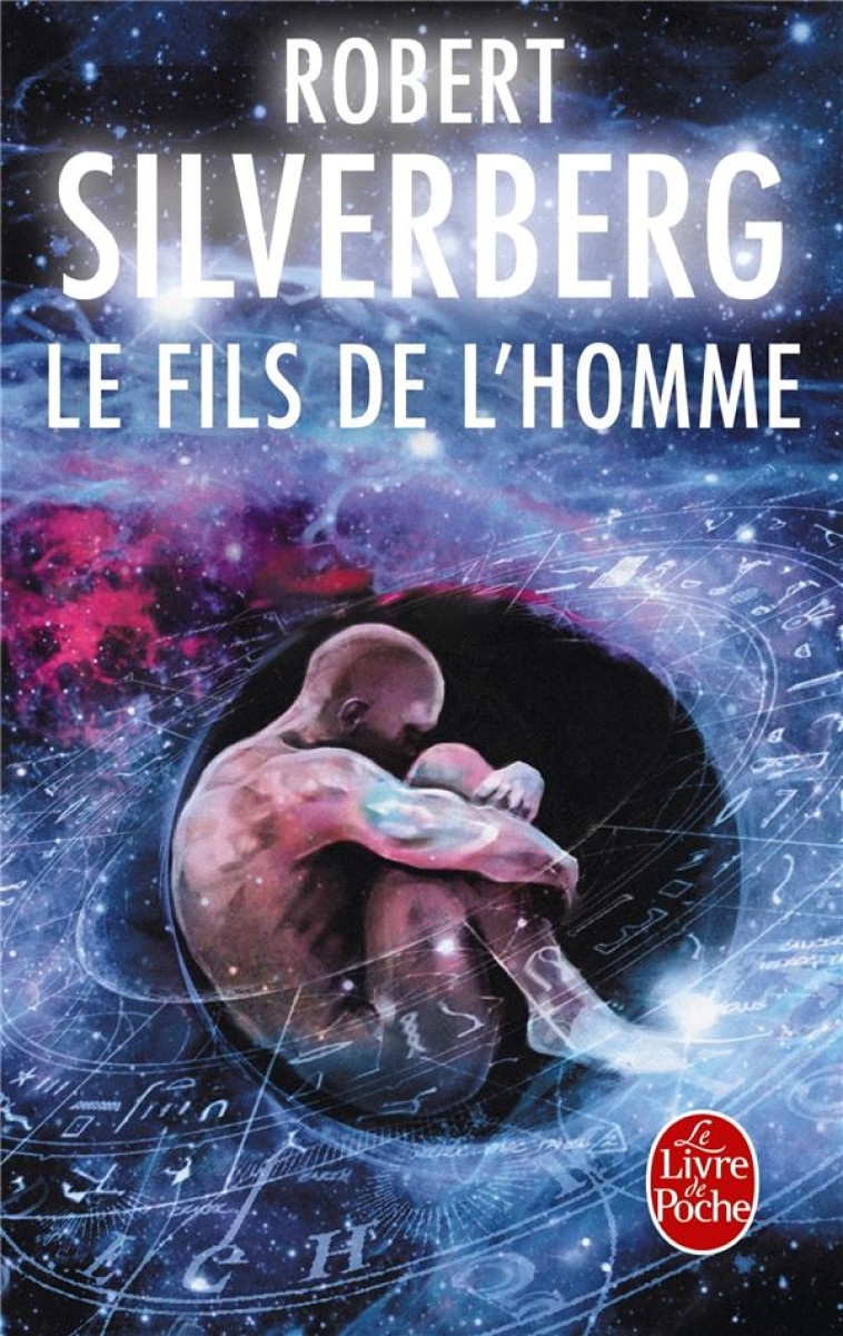 LE FILS DE L-HOMME - SILVERBERG ROBERT - LGF/Livre de Poche