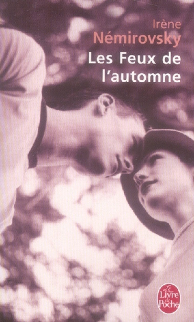 LES FEUX DE L-AUTOMNE - NEMIROVSKY IRENE - LGF/Livre de Poche