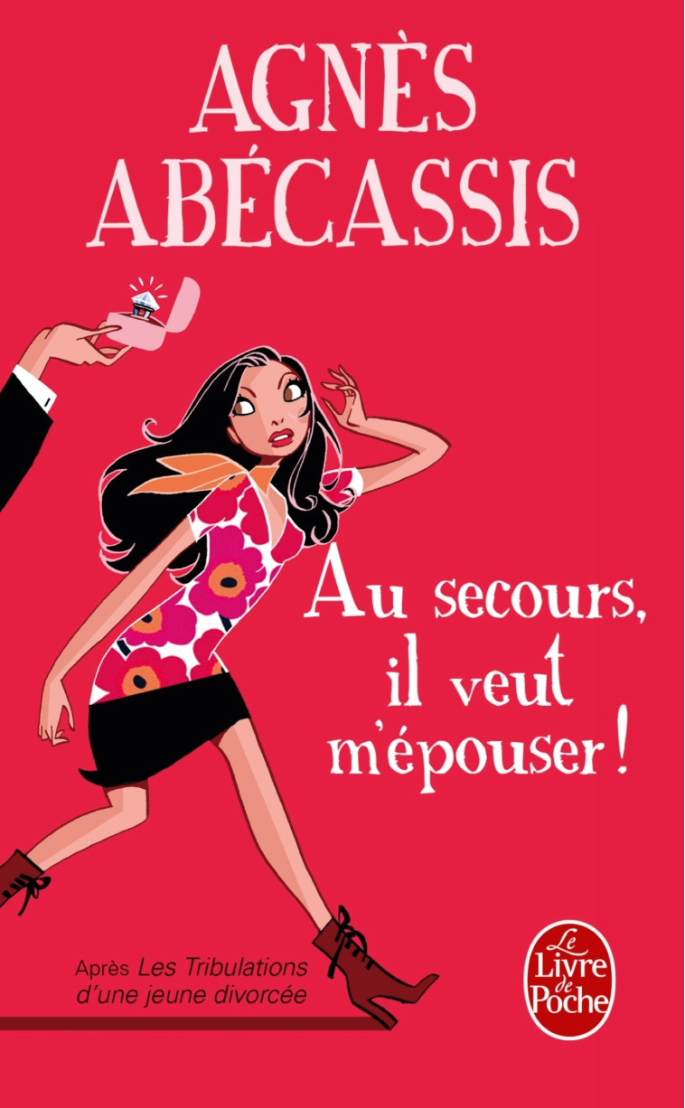 AU SECOURS, IL VEUT M-EPOUSER - Agnès Abécassis - LGF