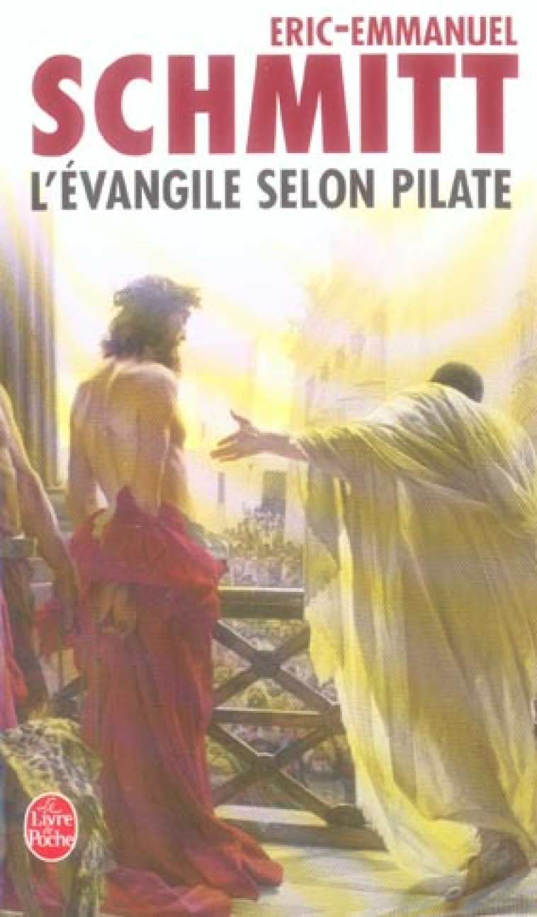 L-EVANGILE SELON PILATE SUIVI - SCHMITT E-E. - LGF/Livre de Poche