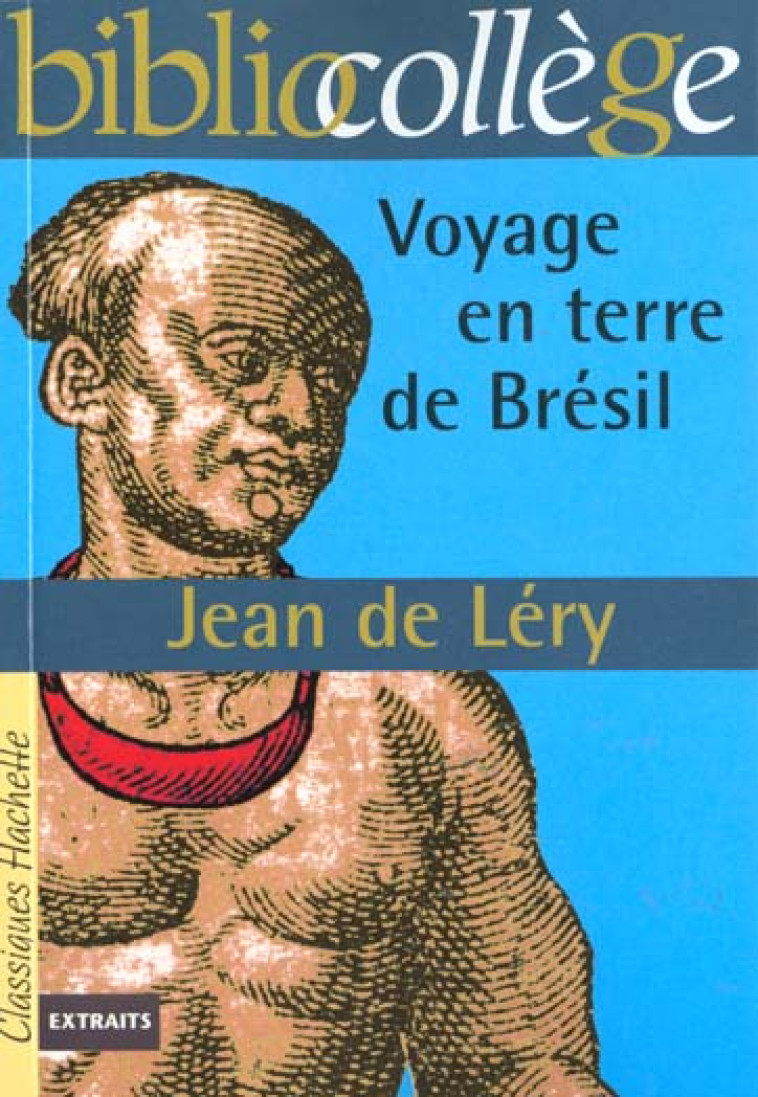 BIBLIOCOLLEGE - VOYAGE EN TERR - LERY JEAN - HACHETTE