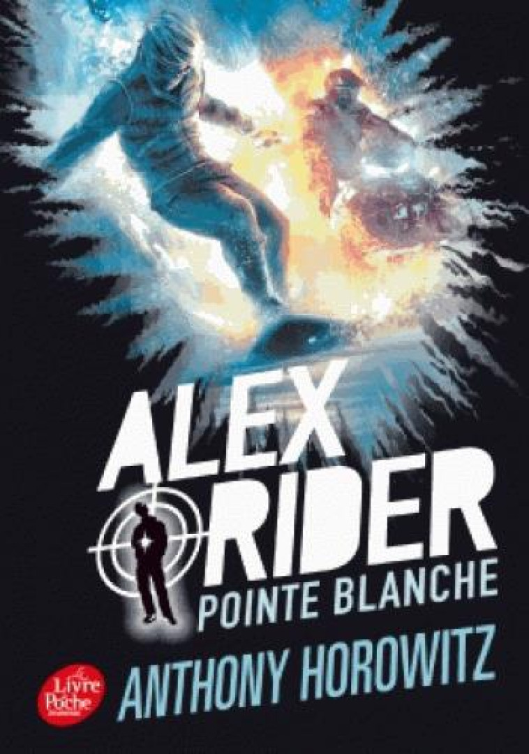 ALEX RIDER - TOME 2 - POINTE B - HOROWITZ/SCHRAMM - Le Livre de poche jeunesse