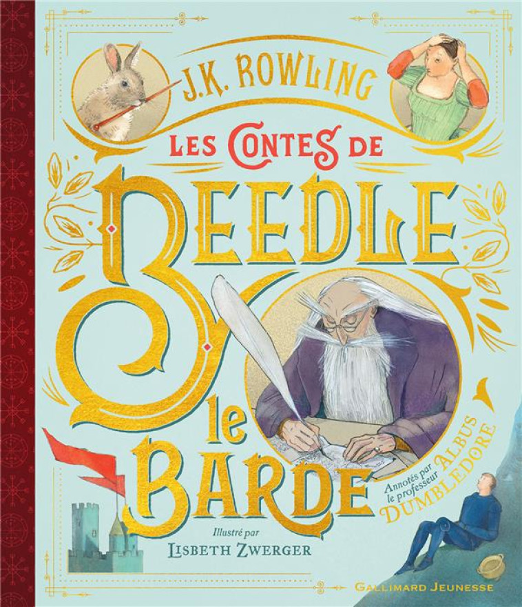 LES CONTES DE BEEDLE LE BARDE - ROWLING/ZWERGER - GALLIMARD