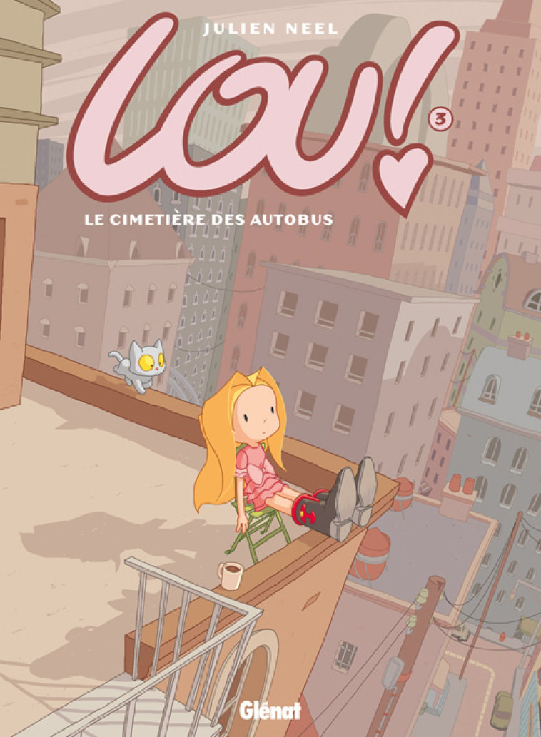 LOU - TOME 3 - NEEL JULIEN - Glénat