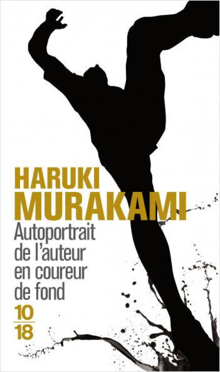 AUTOPORTRAIT DE L-AUTEUR EN CO - MURAKAMI HARUKI - 10 X 18