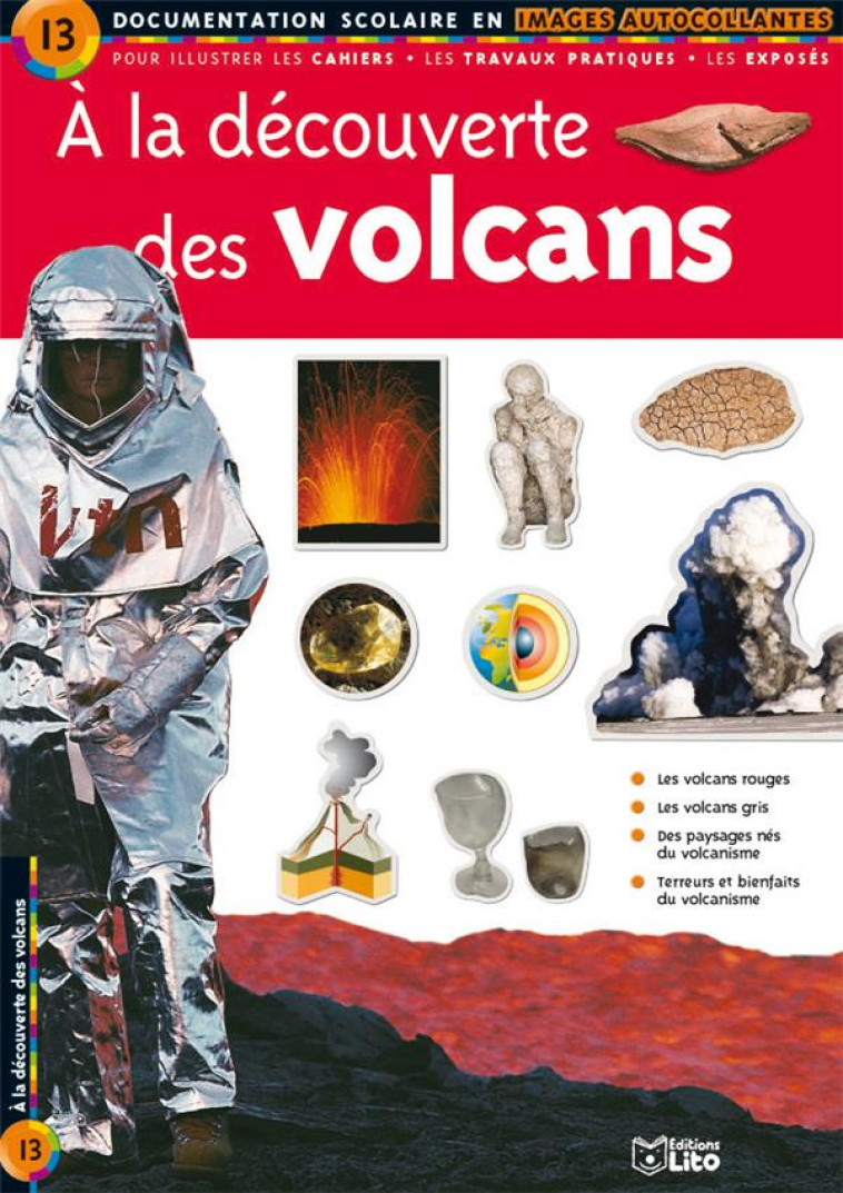 A LA DECOUVERTE DES VOLCANS - XXX - LITO