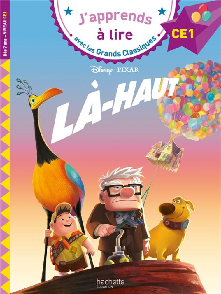 DISNEY - LA-HAUT, CE1 - ALBERTIN/GEFFROY - HACHETTE