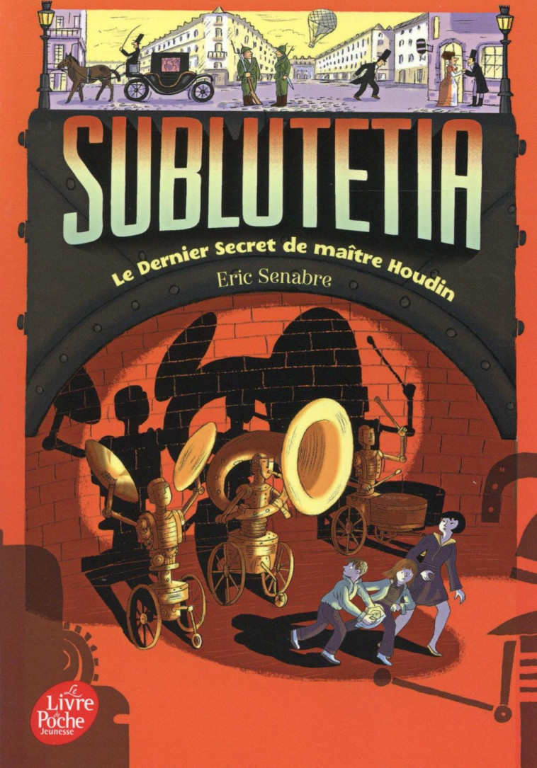 SUBLUTETIA - TOME 2 - LE DERNI - SENABRE ERIC - Le Livre de poche jeunesse