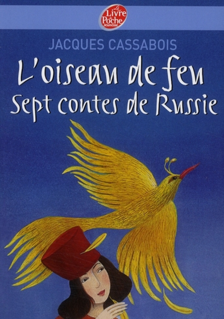 L-OISEAU DE FEU - SEPT CONTES - CASSABOIS/SUSINI - HACHETTE