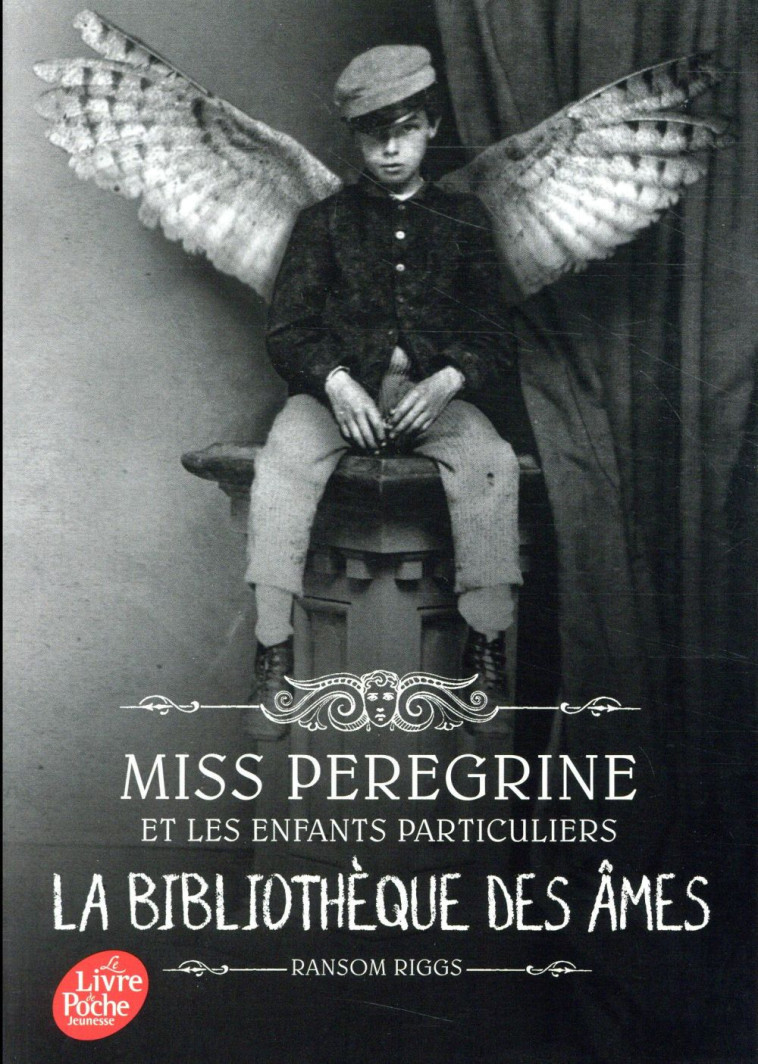 MISS PEREGRINE 3 - RIGGS RANSOM - Le Livre de poche jeunesse