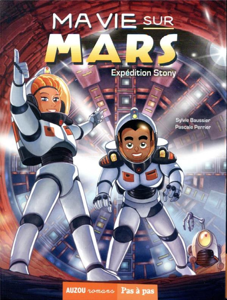 MA VIE SUR MARS TOME 3 - EXPED - BAUSSIER/PERRIER - PHILIPPE AUZOU